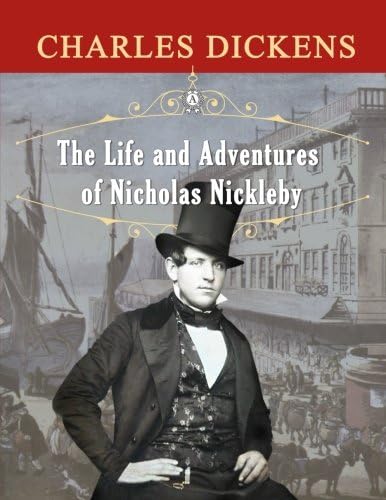The Life and Adventures of Nicholas Nickleby Paperback – May 31, 2018