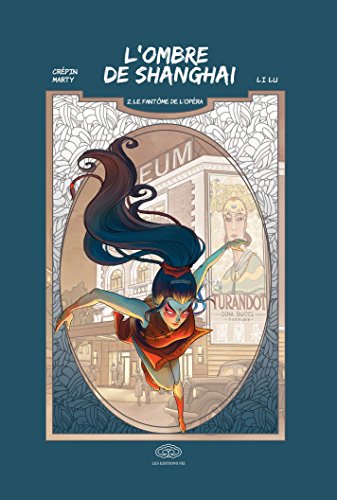 L'ombre de Shanghai - Tome 2 - Le fantôme de l'opéra (French Edition) by Patrick Marty