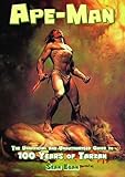 "Ape-Man The Unoffical and Unauthorised Guide to 100 Years of Tarzan" av Sean Egan