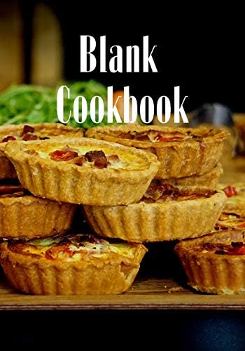 Blank Cookbook: Blank Recipes Journal & Bake Book to Write In - Organizer Favorite Meal (7" x 10", 125 pages) | Cooking Gift (Delicious Cookbooks)