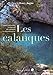 Les calanques - Parc national, un siècle de combats et d'espérances (French Edition) by 