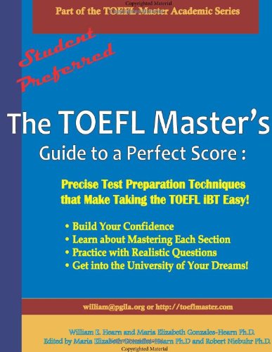 The TOEFL Master's Guide to a Perfect Score: Precise Test Preparation ...