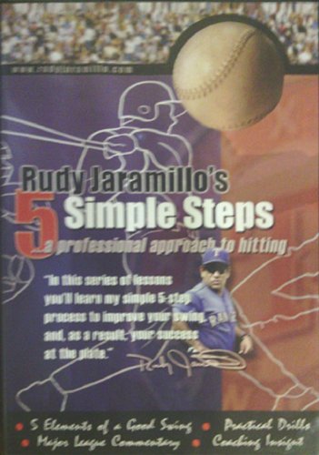 Rudy Jaramillo's 5 Simple Steps ~ A Professional Approach to Hitting