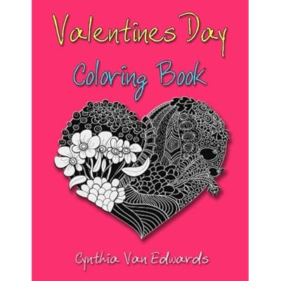 Valentines Day Coloring Book: The Valentine's Day Gift Coloring Book (Coloring Books for Adults, Valentines day gifts, gifts for her) (Volume 1)