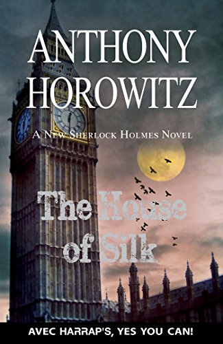 The House of Silk : Faux débutant by Anthony Horowitz