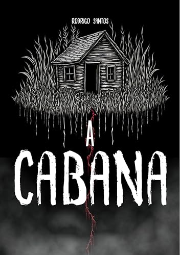 A Cabana - eBook, Resumo, Ler Online e PDF - por Santos, Rodrigo