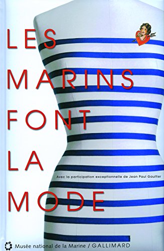 Les marins font la mode by Véronique Alemany, Delphine Allannic-Costa, Virginie Alliot-Duchêne, Frédérique Chapelay