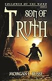 Son Of Truth: Follower Of The Word (Book 2) by 