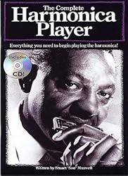 The Complete Harmonica Player: Everything You Need