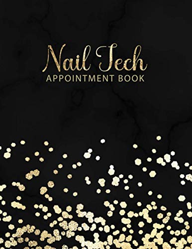Nail Tech Appointment Book: Nail Technician Appointment Book with 15 Min Time Slots | Undated 52 Weeks Monday to Sunday with 8 AM - 9 PM Times Daily and Hourly Schedule (Salon Appointment Book)