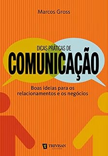 Livro Dicas práticas de comunicação: Boas ideias para os relacionamentos e os negócios
