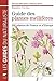 Guide des plantes mellifÃ¨res. 200 plantes de France et d'Europe by 