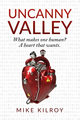 Download Uncanny Valley: A Heart That Wants (Volume 1) Download Uncanny Valley: A Heart That Wants (Volume 1)