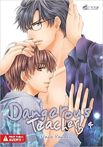 Dangerous Teacher T04 Kaz Boy S Love French Edition Yamato Nase 9782820324849 Amazon Com Books