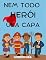 Livro Nem todo herói usa capa