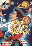 Paperback Out of This World! Ethan Flask and Professor von Offel Take on Space Science (Mad Science) Book