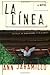La Linea: A Novel