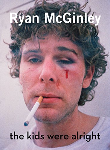 Ryan McGinley: The Kids Were Alright Ryan McGinley: The Kids Were Alright