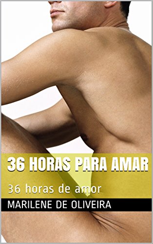 Livro 36 horas para amar 36 horas de amor