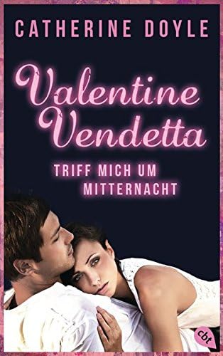 Valentine Vendetta - Triff mich um Mitternacht (German) Perfect Paperback – 25 May 2015