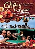Gypsy Caravan: When the Road Bends