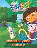 Dora the Explorer Coloring Book: For Kids Age 3-8 Years by ALVIN JOSE
