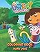 Dora the Explorer Coloring Book: For Kids Age 3-8 Years by ALVIN JOSE