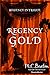 Regency Gold (The Regency Intrigue Series Book 2)