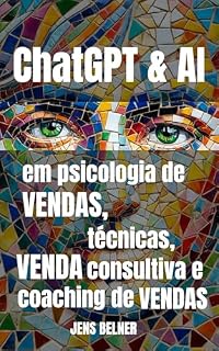 Livro ChatGPT & AI em psicologia de vendas, técnicas, venda consultiva e coaching de vendas 2025