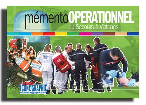 Mémento opérationnel du secours à victimes