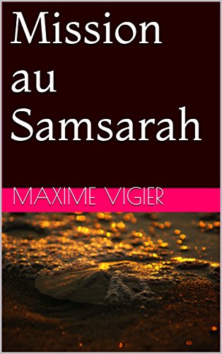 Amazoncom Mission Au Samsarah Ebook Maxime Vigier Kindle