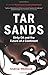 Tar Sands: Dirty Oil and the Future of a Continent, Revised and Updated Edition (David Suzuki Institute)