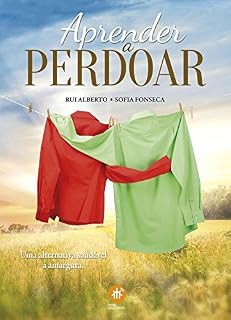 Livro Aprender a perdoar: Uma alternativa saudável à amargura