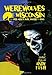 Werewolves of Wisconsin and Other American Myths, Monsters and Ghosts by