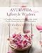 Ayurveda Lifestyle Wisdom: A Complete Prescription to Optimize Your Health, Prevent Disease, and Liv by Acharya Shunya, David Frawley D.Litt.