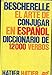 Bescherelle, El Arte de Conjugar En Espaol (Spanish Edition) by