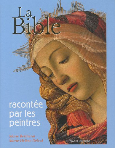 La  Bible racontée par les peintres