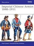 Imperial Chinese Armies 1840&ndash;1911 (Men-at-Arms)
