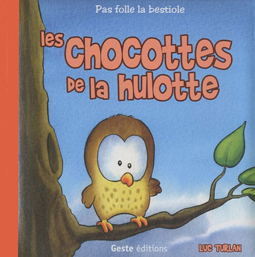 Les  chocottes de la hulotte