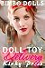 Doll Toy Delivery: Extreme Taboo Fetish Dollification Bimbofication (Kinky Press Bimbo Dolls Book 9)