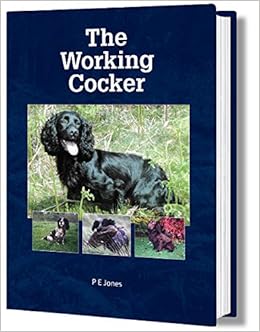The Working Cocker Amazon Co Uk Jones P E Books