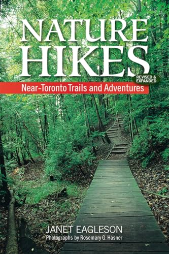 Nature Hikes: Near-Toronto Trails and Adventures
