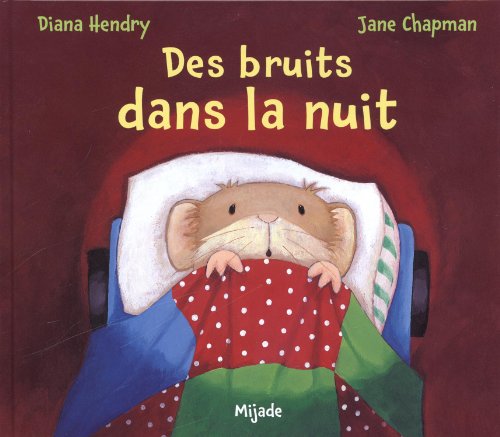Des  bruits dans la nuit