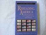 Rereading America : Cultural Contexts for Critical Thinking and Writing, Colombo, Gary and Cullen, Robert, 0312101392
