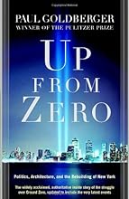 Up from Zero: Politics, Architecture, and the Rebuilding of New York
