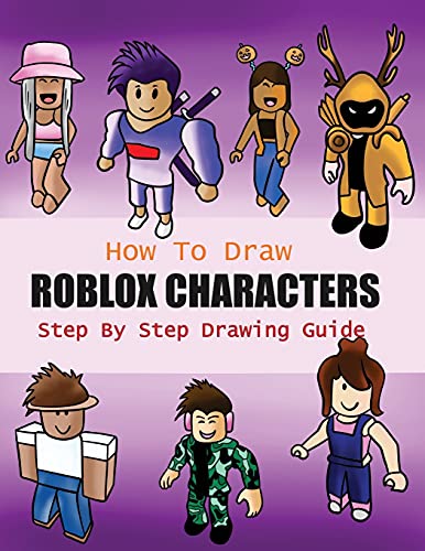 How to Draw Roblox Characters Step By Step Drawing Guide: 2-in1 Coloring Book Design, Drawing book and Colour Roblox Characters For Fans (Unofficial Roblox Drawing Book) Paperback – 25 April 2021