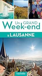 Un  grand week-end à Lausanne