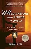 Meditations with Teresa of Avila: A Journey into