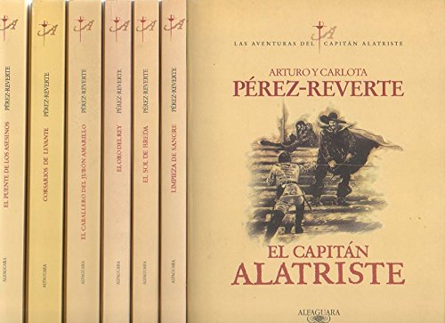 EL CAPITAN ALATRISTE. LIMPIEZA DE SANGRE. EL SOL DE BREDA. EL ORO DEL REY. EL CABALLERO DEL JUBON AMARILLO. CORSARIOS DE LEVANTE. EL PUENTE DE LOS ASESINOS.