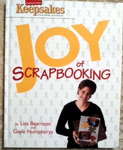 Joy of Scrapbooking by Lisa Bearnson